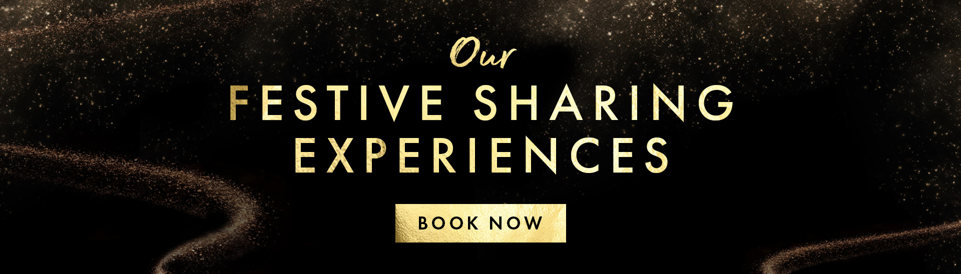 Festive sharing experiences